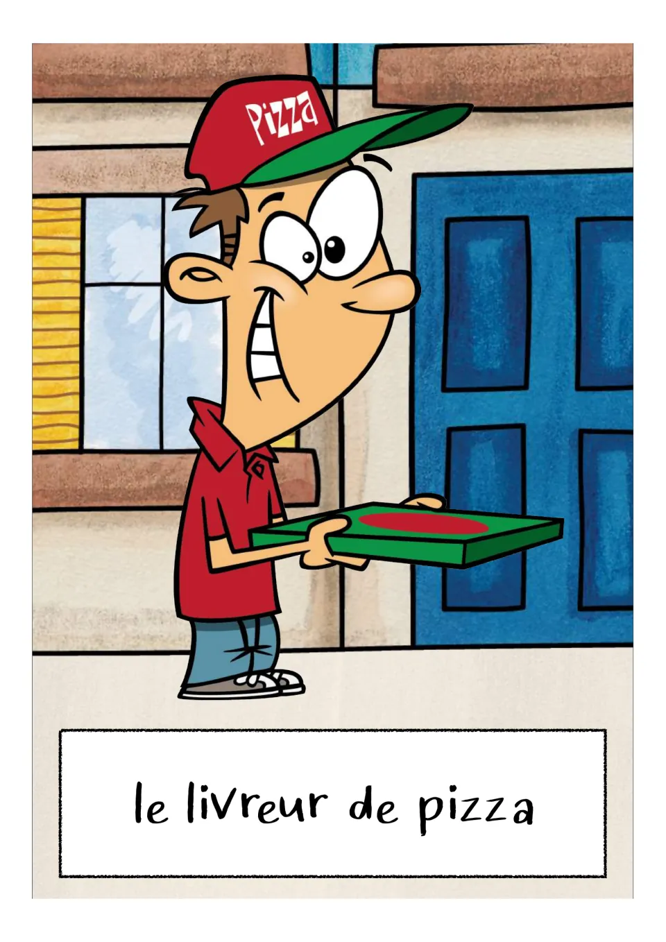French occupations flashcard labeled 'le livreur de pizza' (pizza delivery person), holding a pizza box