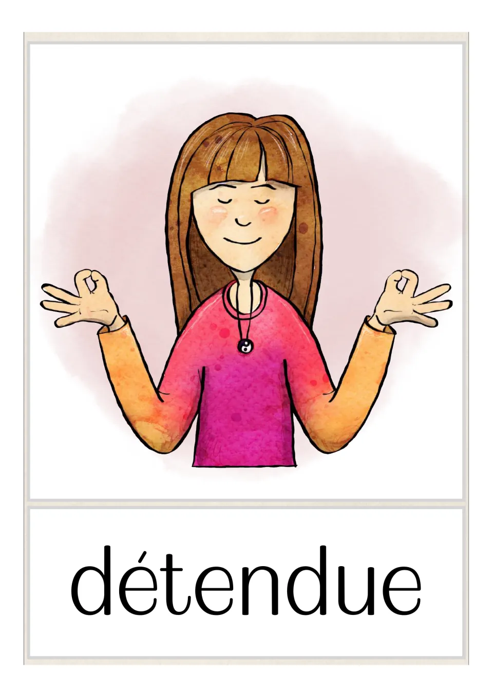 Picture card for détendue (relaxed, feminine): a girl with closed eyes and hands raised in a calm meditation pose
