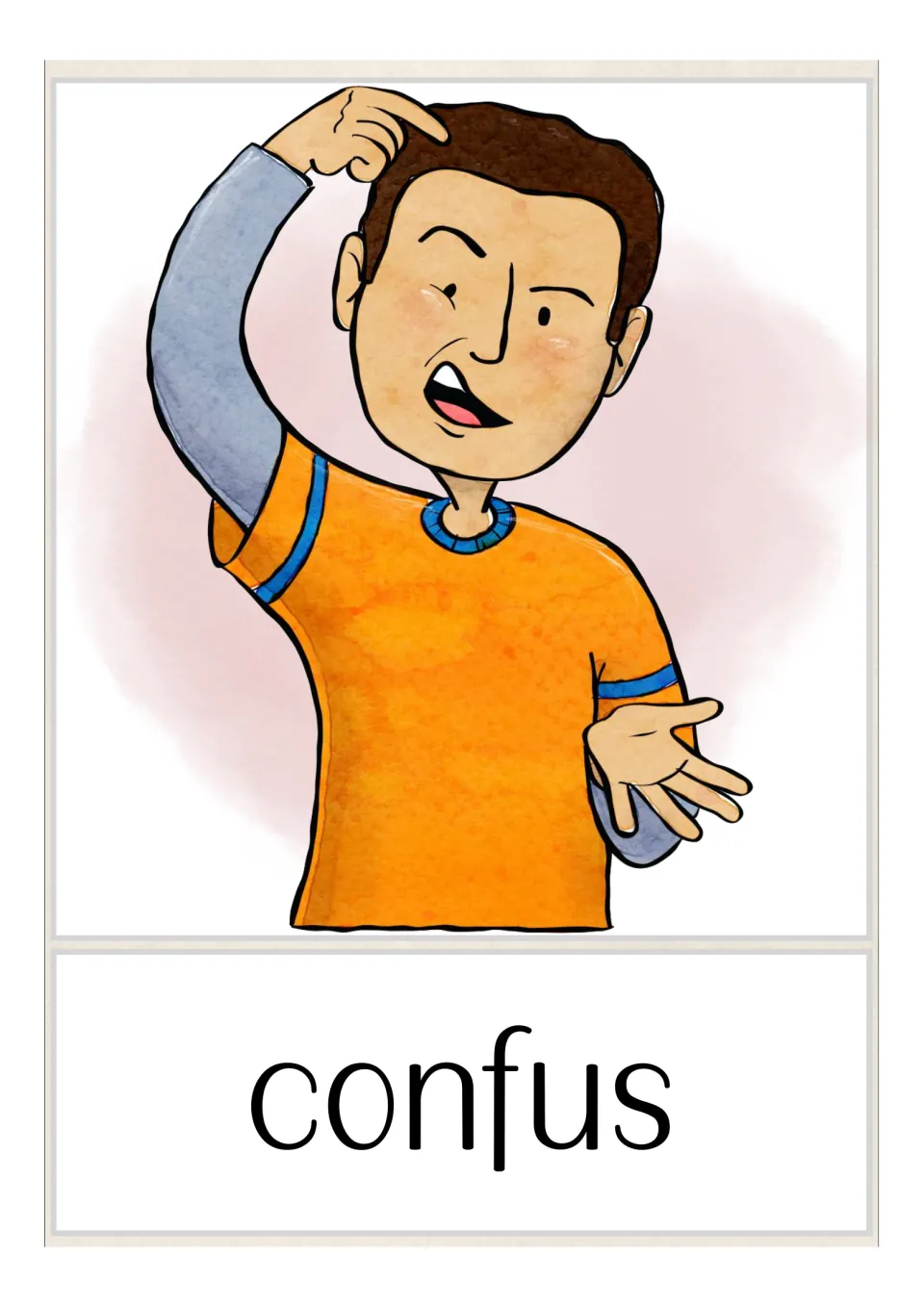 Picture card for confus (confused, masculine): a person scratching their head with one hand while the other is held out