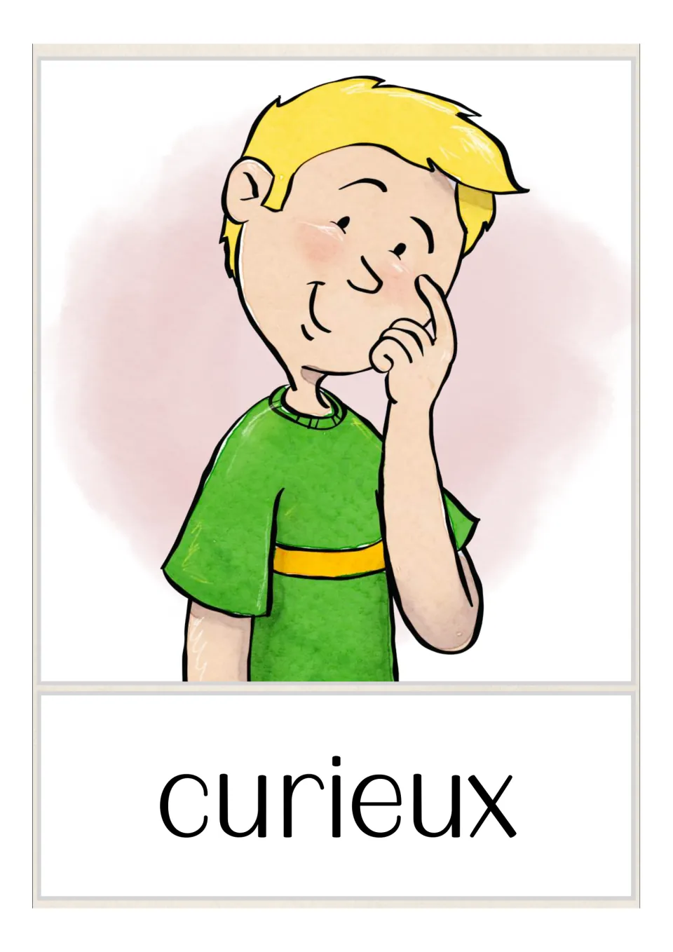 Picture card for curieux (curious, masculine): a blond boy in a green shirt with a finger at his cheek and a thoughtful smile