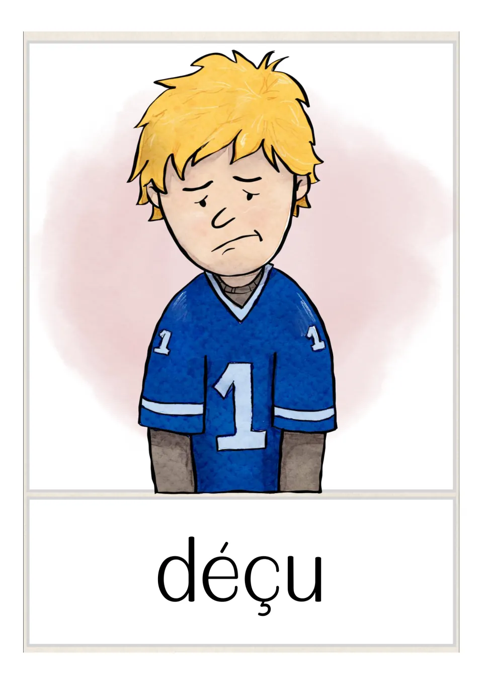 Picture card for déçu (disappointed): a blond boy in a blue number 1 jersey looking down with a sad frown