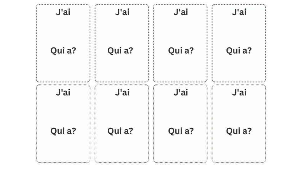 Eight blank French game cards for adding vocabulary, each labeled “J'ai” (I have) and “Qui a?” (Who has?)