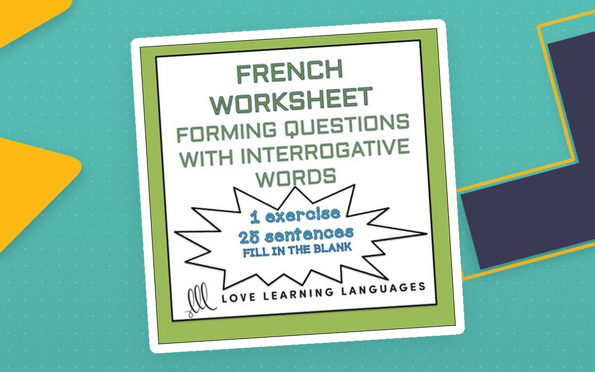 French: Forming Questions with Interrogative Words - Worksheet preview