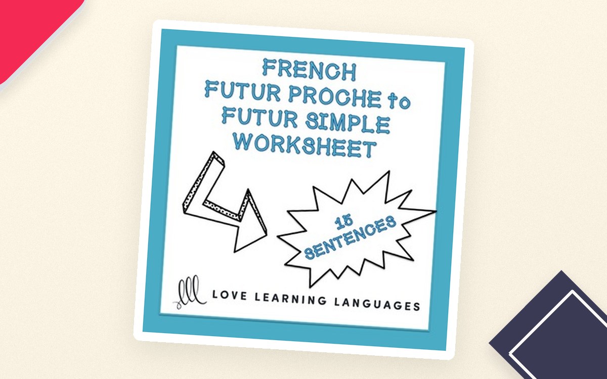 French Futur Proche to Futur Simple – 15 Sentences preview
