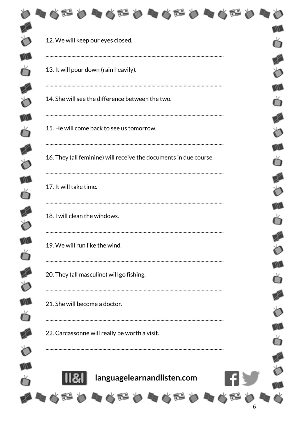 Exercise 2, items 12 to 22: English sentences such as It will take time to translate into French using irregular stems