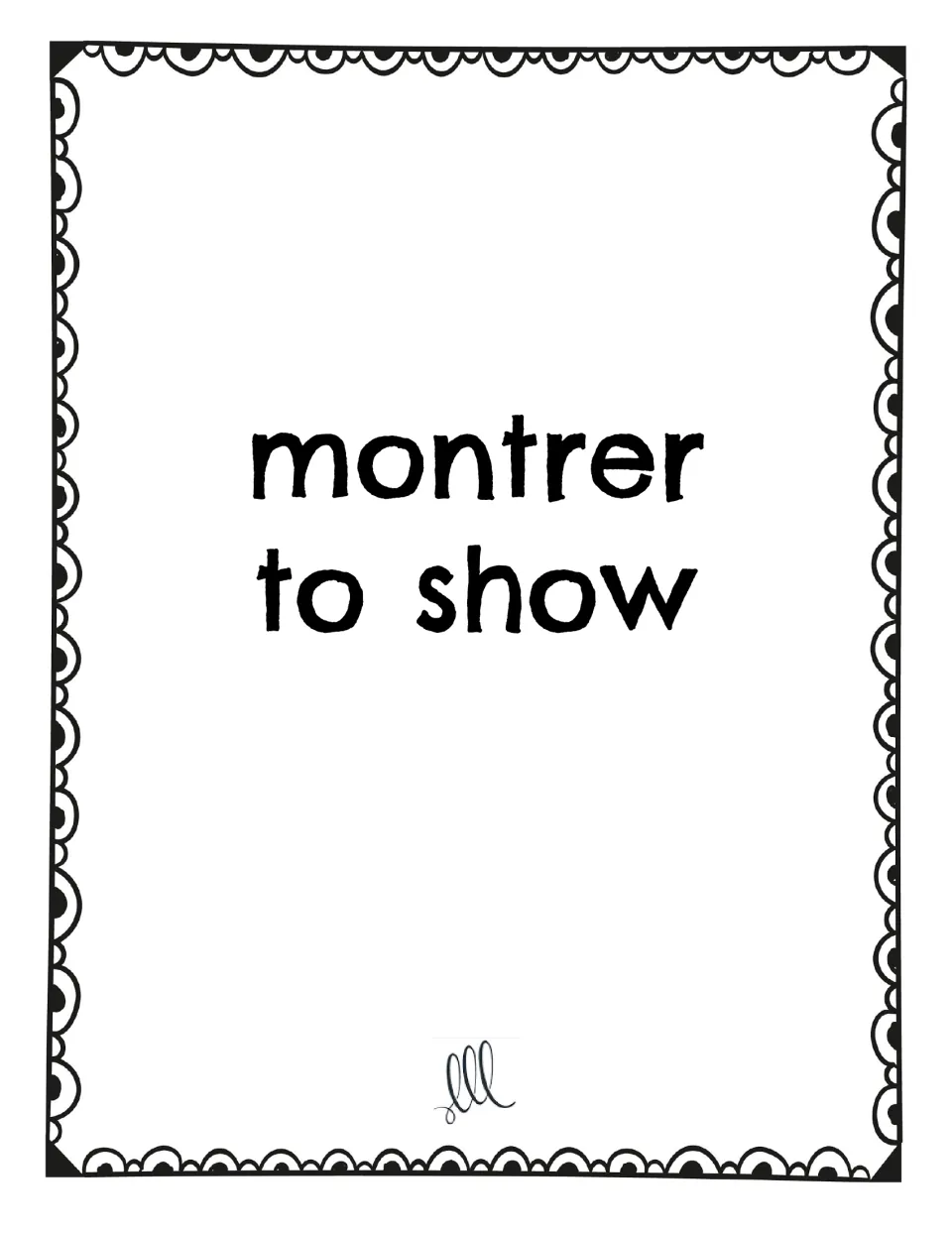 French -ER verb game card featuring montrer (to show), with the French infinitive and its English meaning