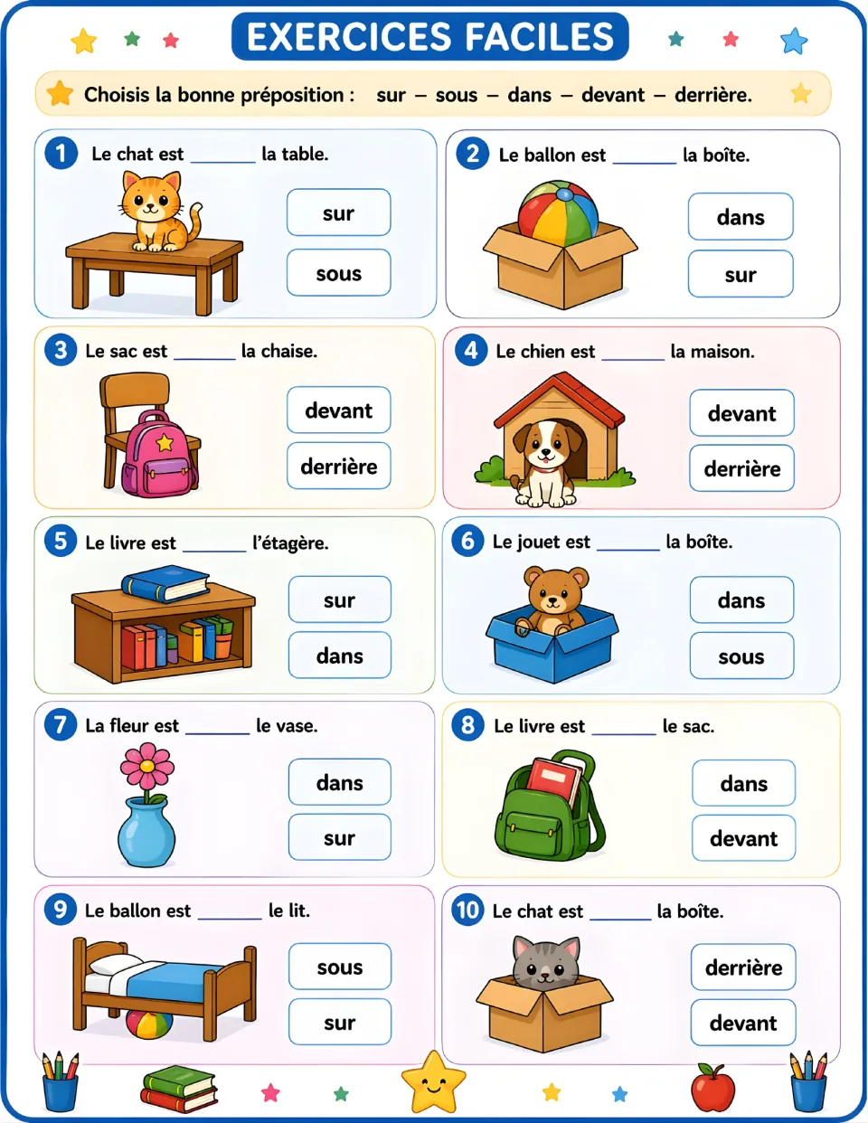 Exercices faciles: students choose sur, sous, dans, devant or derrière for 10 pictured sentences with two options each