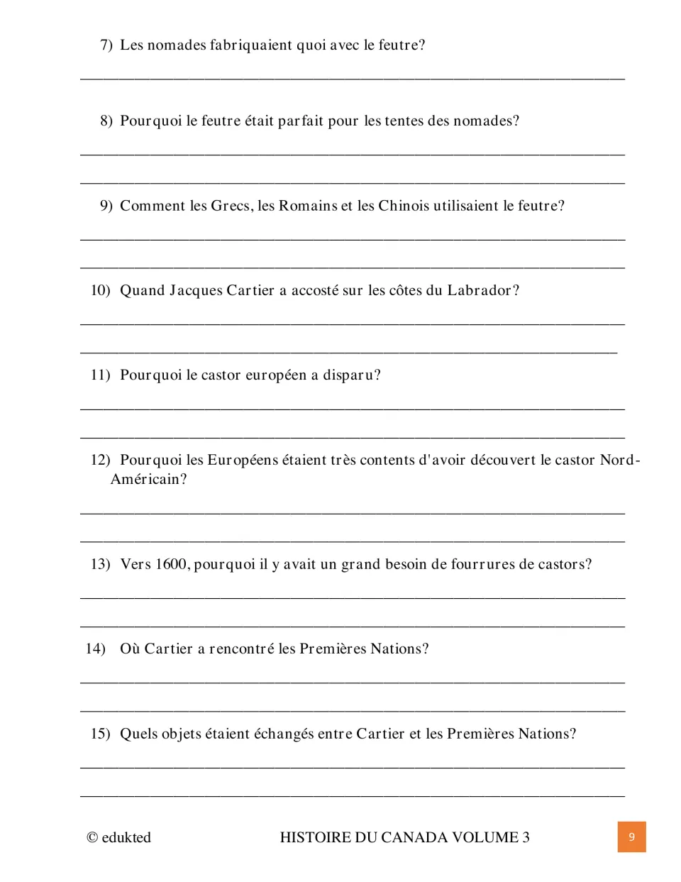 French fur trade questions 7–15 cover felt tents, armor, Cartier, beaver demand, and trade with First Nations