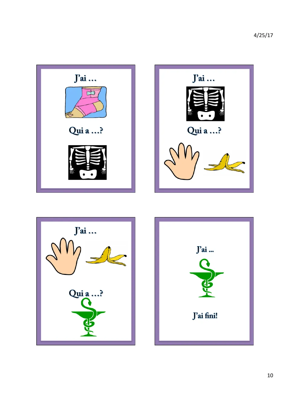 Final cards: bandaged ankle to X-ray to hand and banana peel to pharmacy symbol, ending 'J'ai fini!' (I'm done!)
