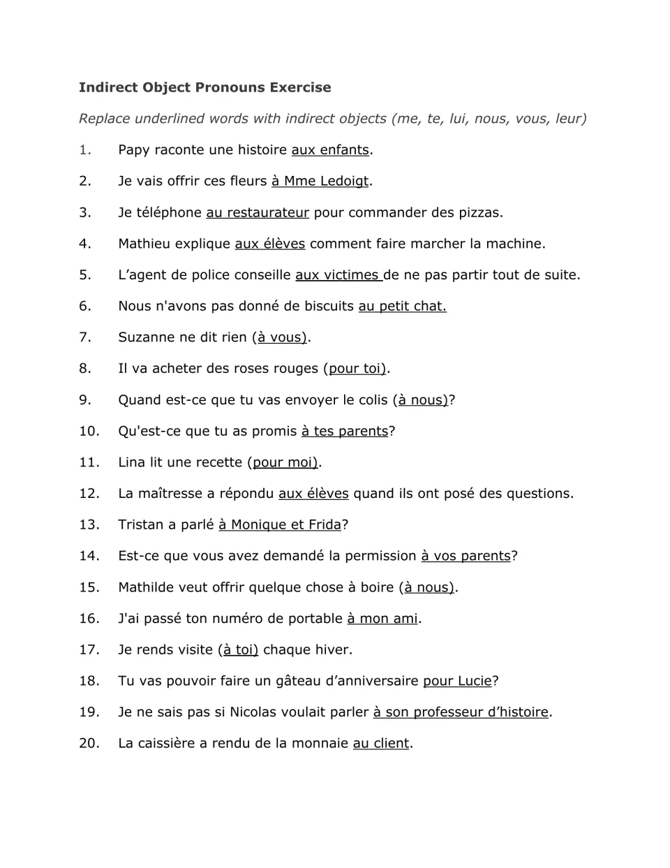 French indirect object pronouns: students replace the underlined phrase in 20 sentences with me, te, lui, nous, vous or leur