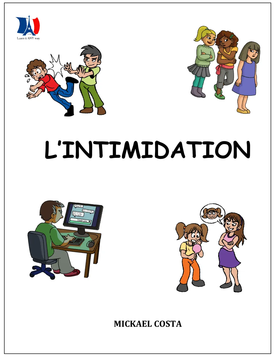 French bullying workbook cover titled L’intimidation (Bullying), by Mickael Costa, showing bullying examples