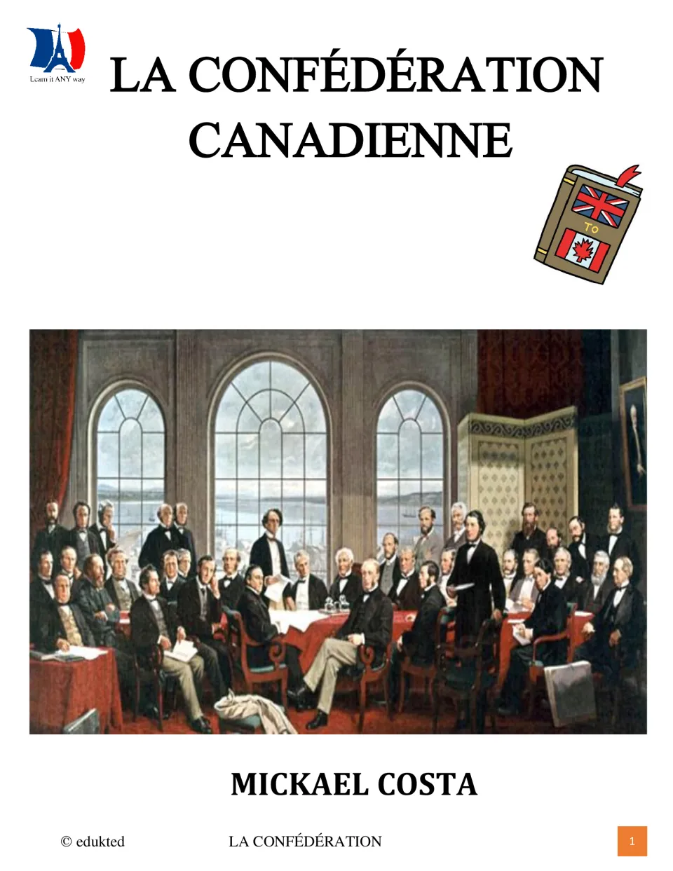 Canadian Confederation workbook cover naming Mickael Costa and showing a painting of conference delegates
