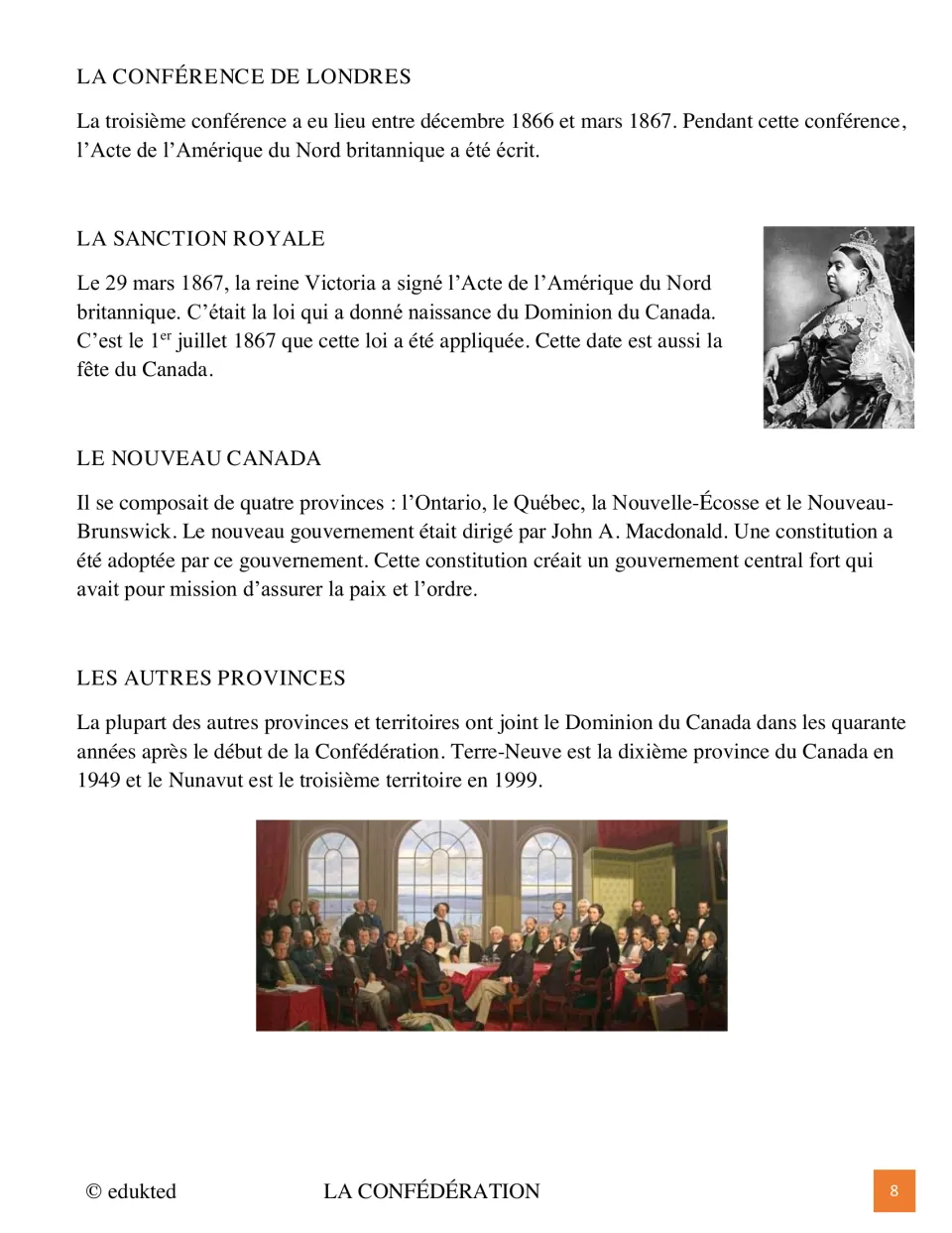 French Confederation reading concludes with London, royal assent, the first four provinces, and later additions