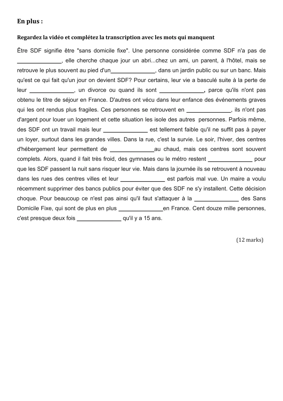 French video comprehension extension: a transcript on homelessness with 12 missing words to complete.