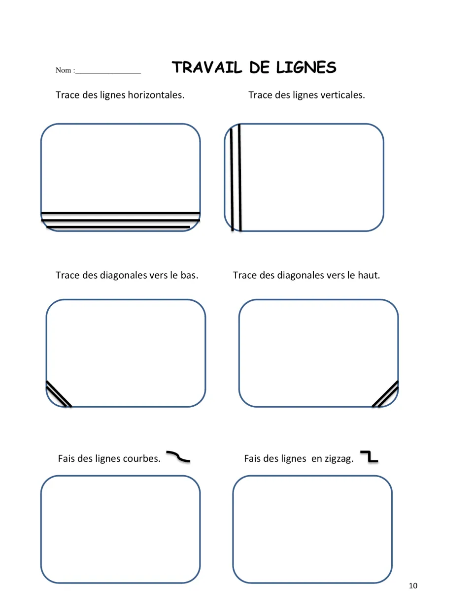 Line practice: draw horizontal, vertical, downward diagonal, upward diagonal, curved, and zigzag lines