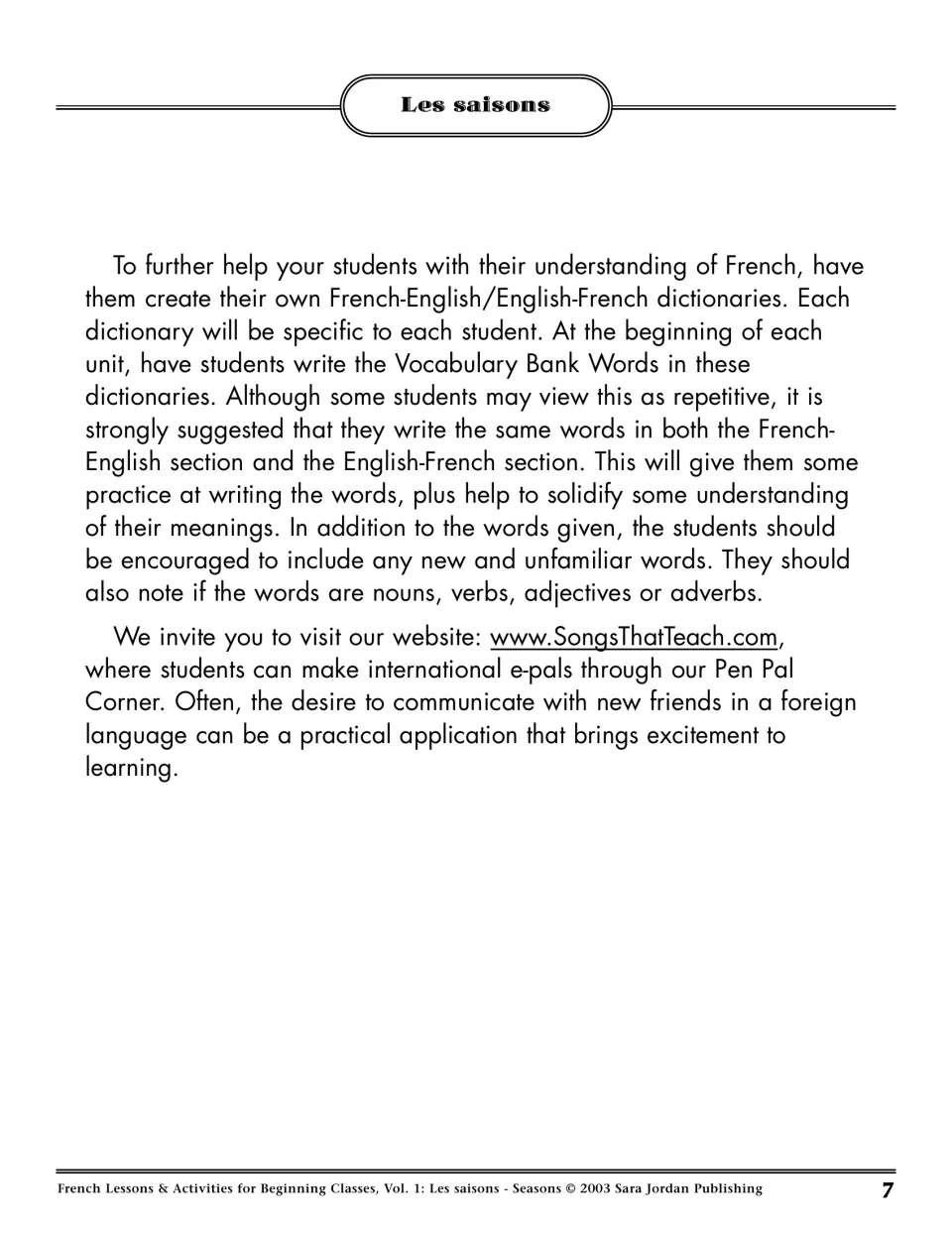 Teacher tips continued: students keep French-English and English-French dictionaries of Vocabulary Bank words