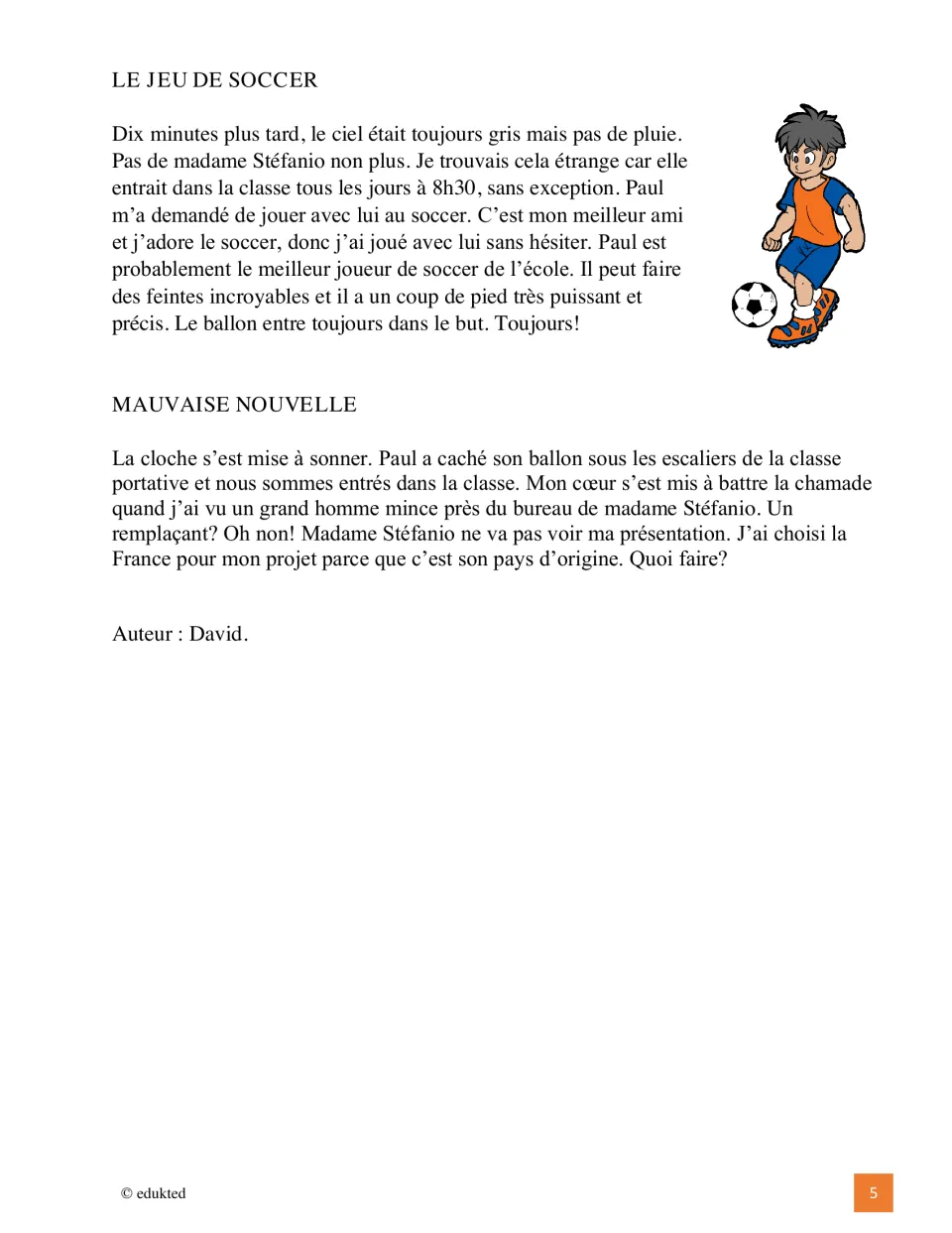 French story conclusion: David plays soccer with Paul, then discovers a substitute teacher in his classroom