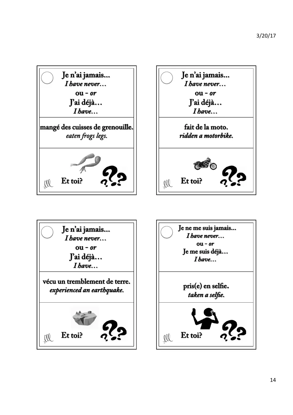 Passé composé cards: students say if they have eaten frogs' legs, ridden a motorbike, felt an earthquake or taken a selfie