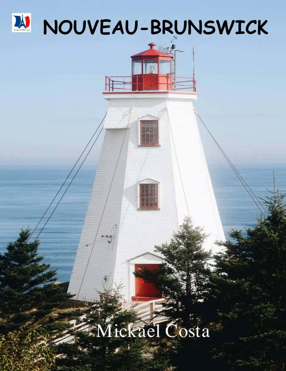 Cover of the French New Brunswick booklet, titled Nouveau-Brunswick, with author Mickael Costa
