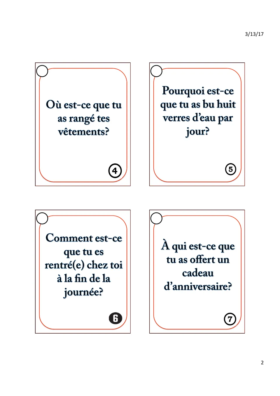 Speaking cards 4–7: 'Où est-ce que tu as rangé tes vêtements?', plus questions about water, getting home and a gift