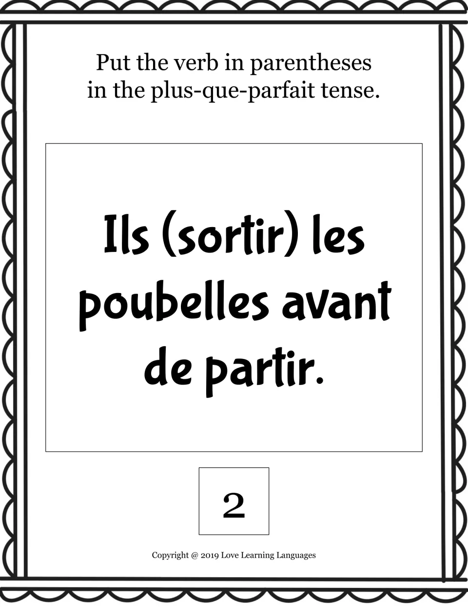 Plus-que-parfait card 2: students conjugate sortir in "Ils (sortir) les poubelles avant de partir", using avoir
