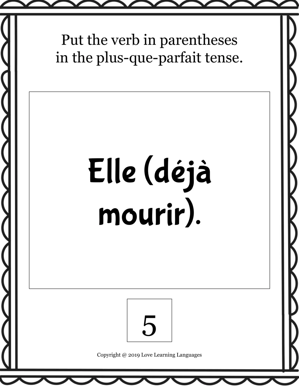 Plus-que-parfait card 5: students conjugate mourir with déjà in "Elle (déjà mourir).", minding feminine agreement