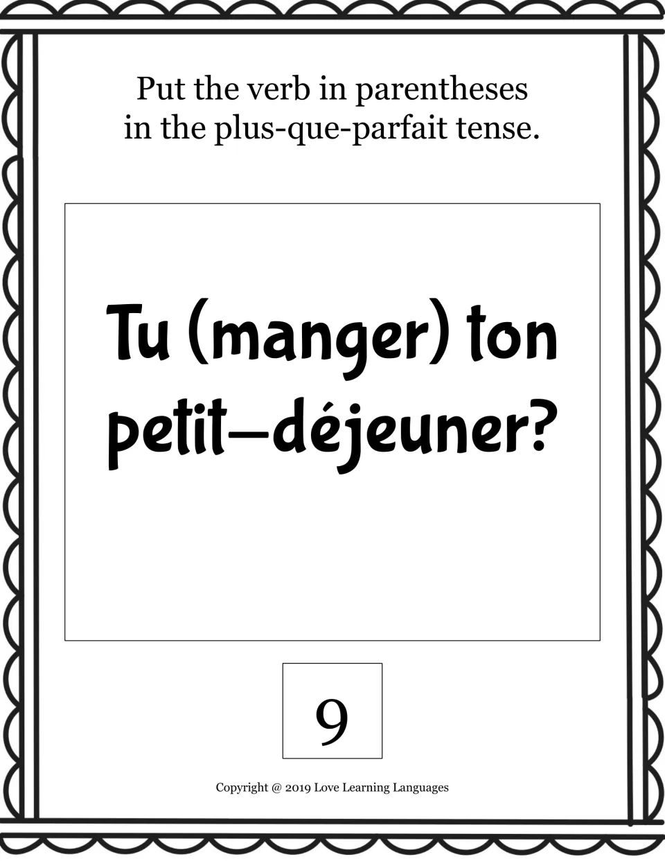 Plus-que-parfait card 9: students turn manger into the pluperfect in the question "Tu (manger) ton petit-déjeuner?"