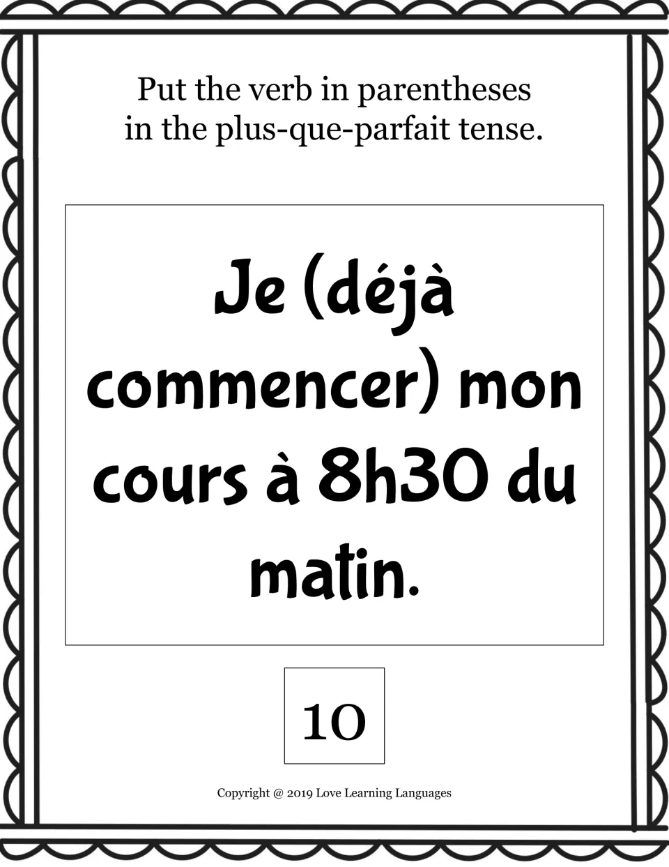 Plus-que-parfait card 10: students conjugate commencer with déjà in "Je (déjà commencer) mon cours à 8h30 du matin."