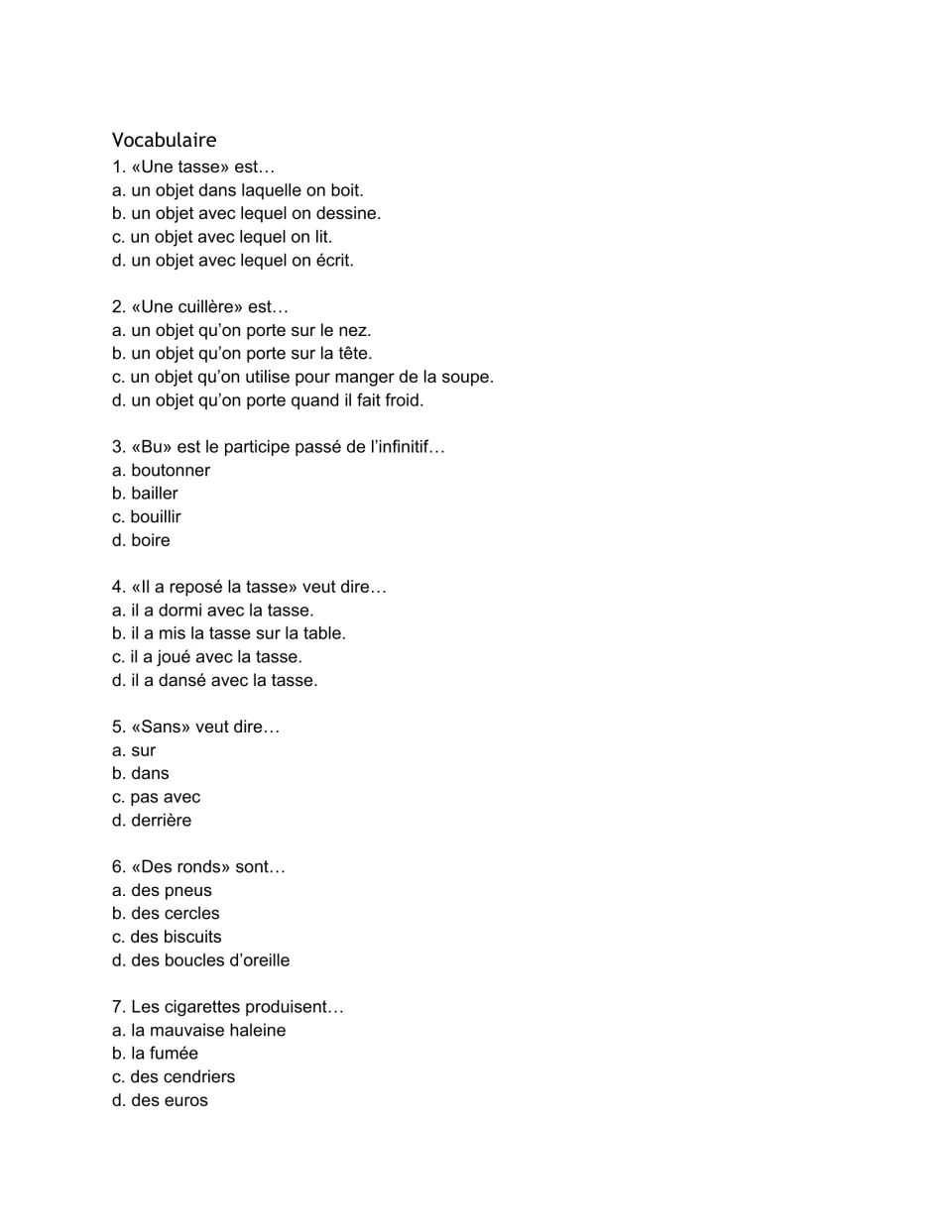 Poem vocabulary quiz, items 1-7: students choose the meaning of tasse, cuillère, bu, sans, des ronds and reposé from a-d