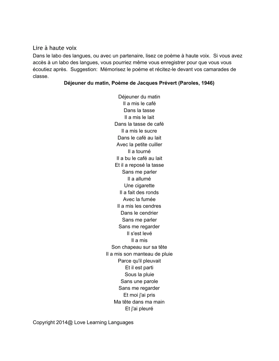 Read-aloud: the full poem in the passé composé for students to read with a partner, record in a language lab or memorize