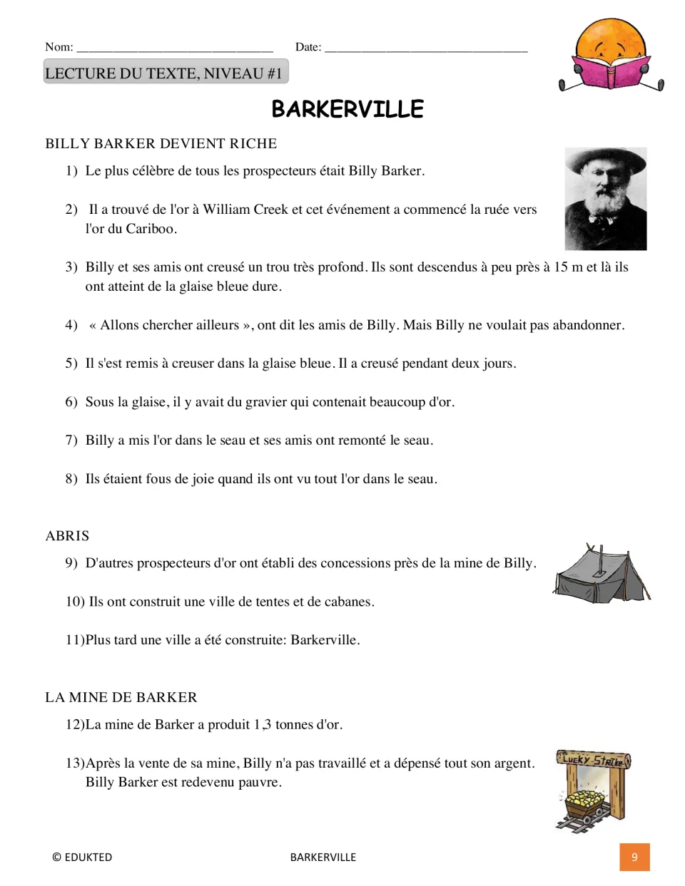 Level 1 French passage begins with Billy Barker's gold discovery, the town's shelters, and his mining fortune