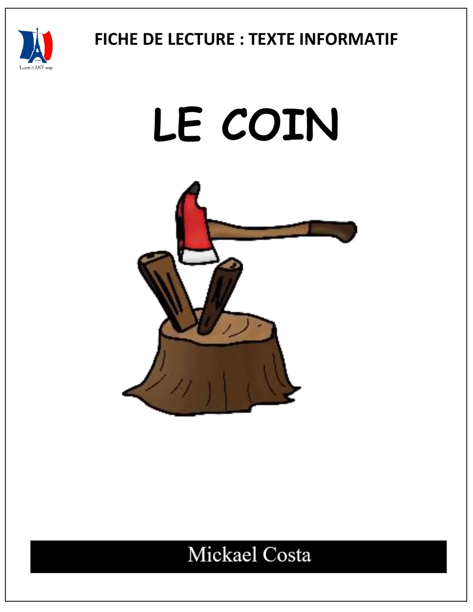 Cover of Le coin (The Wedge), a French informational reading packet by Mickael Costa, showing an ax splitting wood