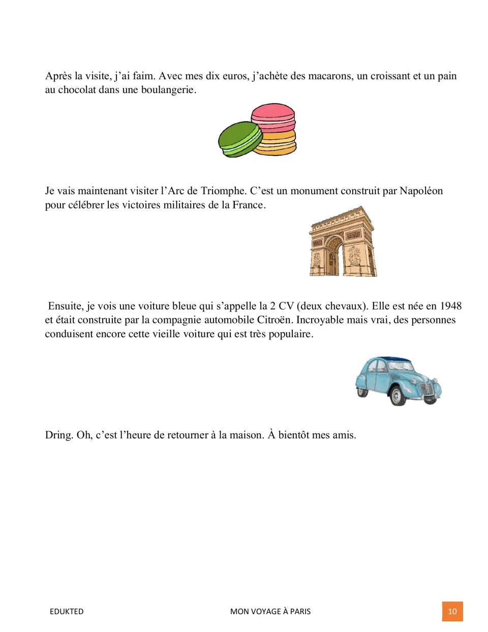 Reading text, part 2: buying macarons, visiting the Arc de Triomphe, seeing a blue Citroën 2 CV, going home
