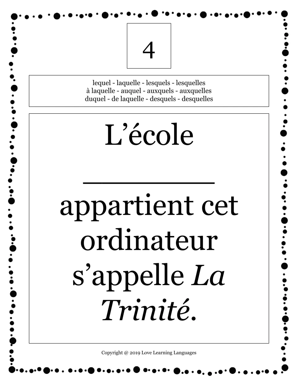 Card 4: students supply the missing pronoun in "L'école ___ appartient cet ordinateur s'appelle La Trinité."