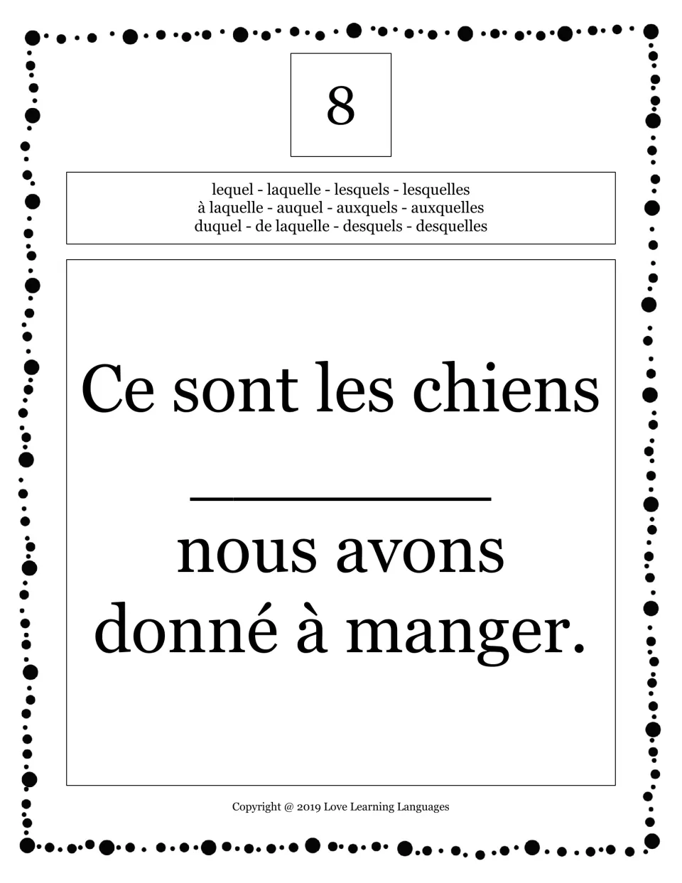 Card 8: students fill in "Ce sont les chiens ___ nous avons donné à manger." choosing a plural form from the bank