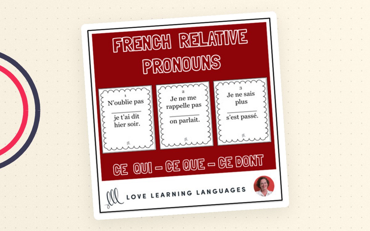 French Relative Pronouns cover with three example panels for ce qui, ce que, and ce dont.