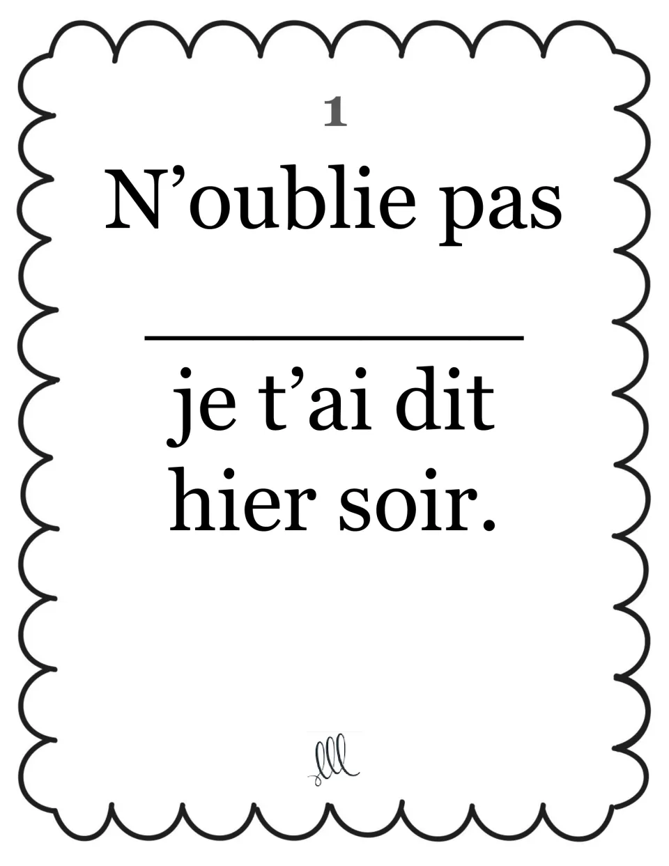Relative pronoun card 1: students complete N’oublie pas ___ je t’ai dit hier soir with ce que, ce qui or ce dont