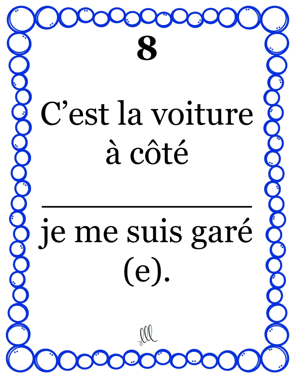 Relative pronoun card 8: students choose dont or duquel for “C’est la voiture à côté ___ je me suis garé(e).”