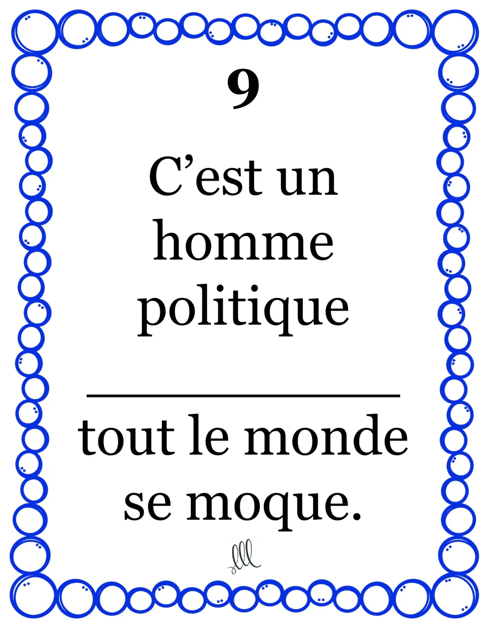 Relative pronoun card 9: students choose dont or duquel for “C’est un homme politique ___ tout le monde se moque.”