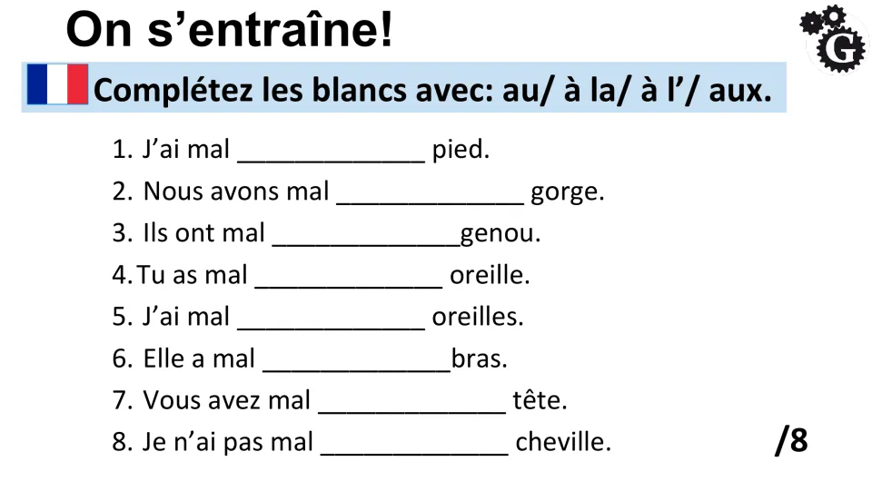 French pain expression practice: complete eight sentences with au, à la, à l’, or aux before body parts