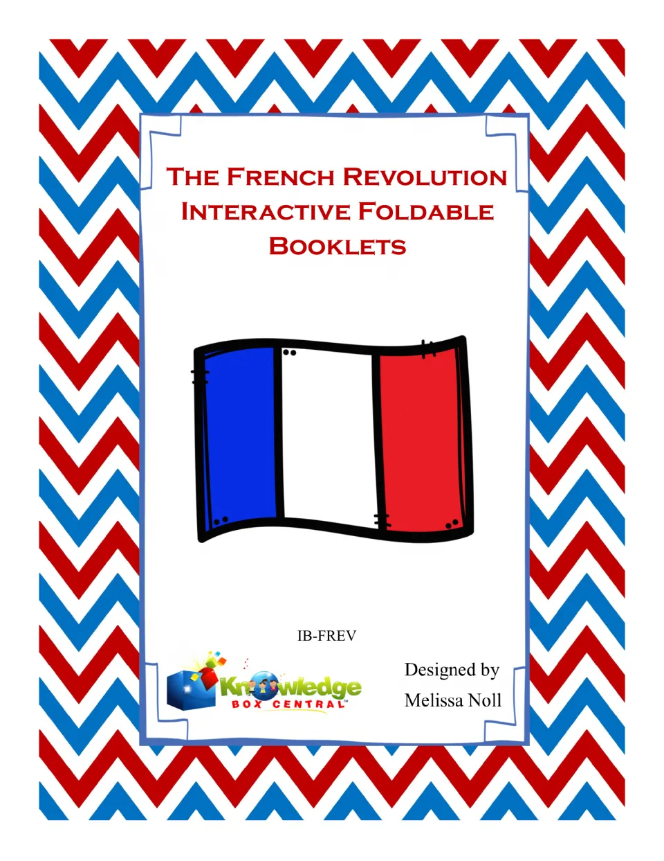 Cover of The French Revolution Interactive Foldable Booklets, designed by Melissa Noll, code IB-FREV