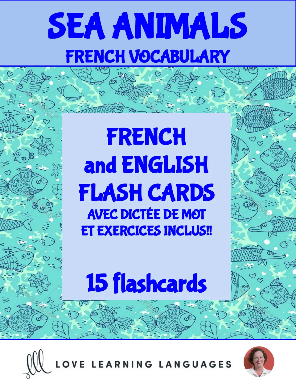Sea Animals French Vocabulary cover: 15 French and English flashcards, with word dictation and exercises included
