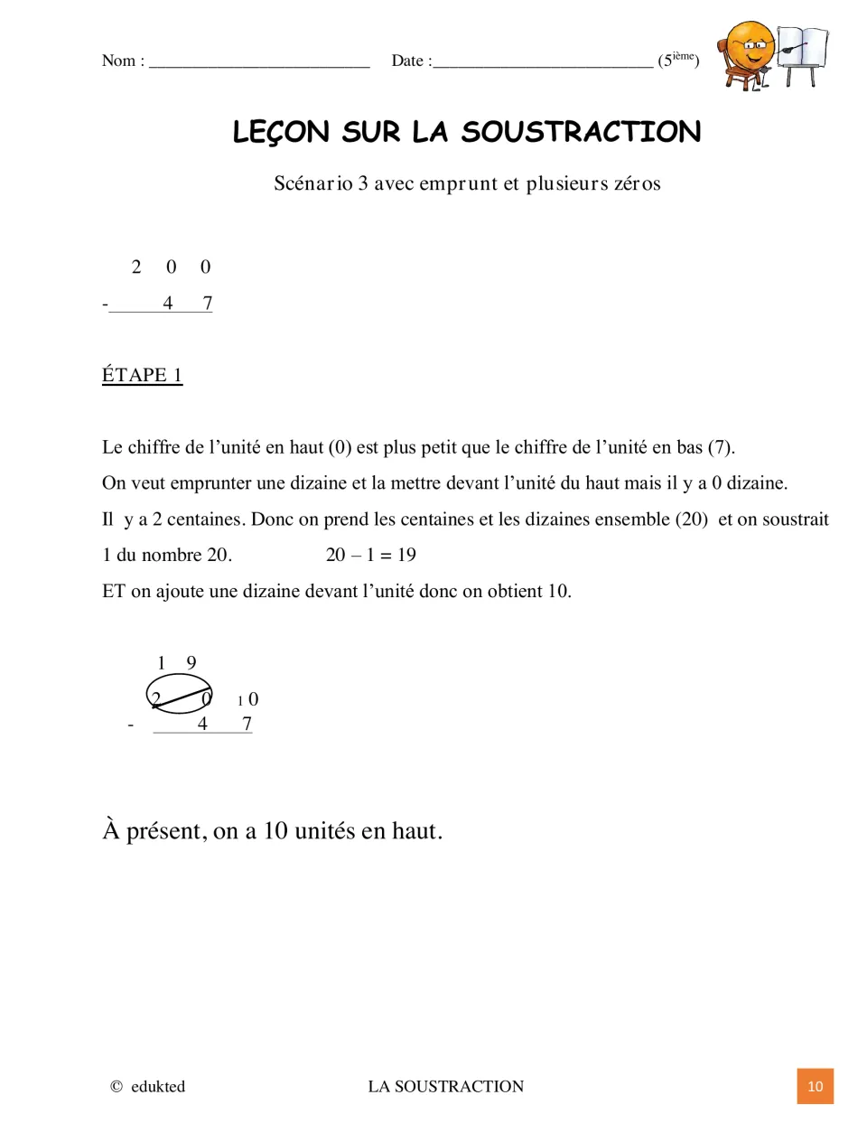 French subtraction lesson begins 200 − 47 by regrouping across zeros to make 19 tens and 10 ones