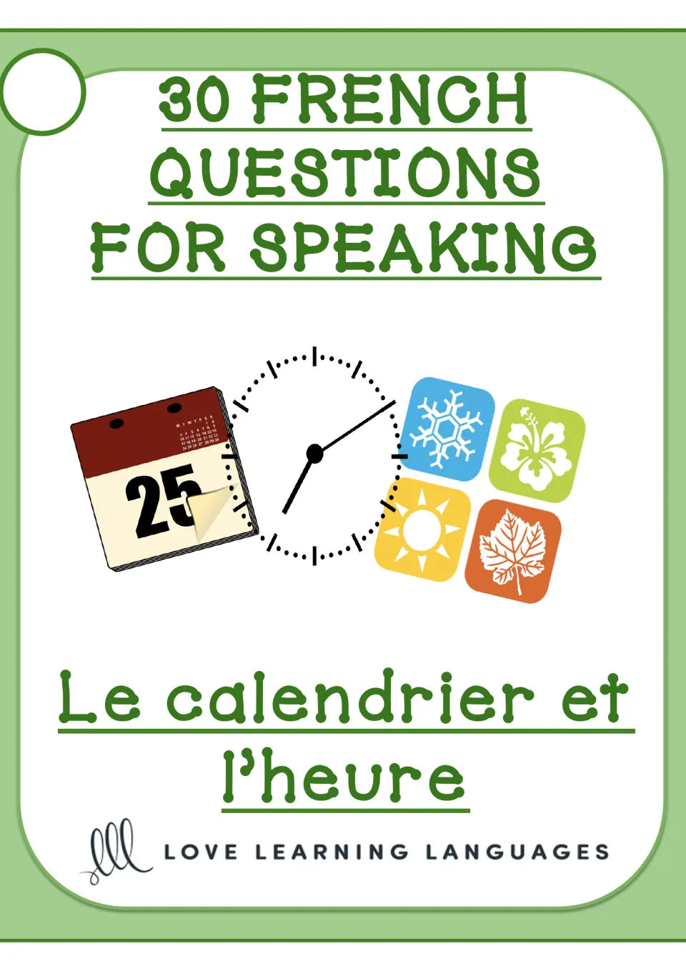 Cover for 30 French speaking questions on 'Le calendrier et l’heure' (the calendar and time).