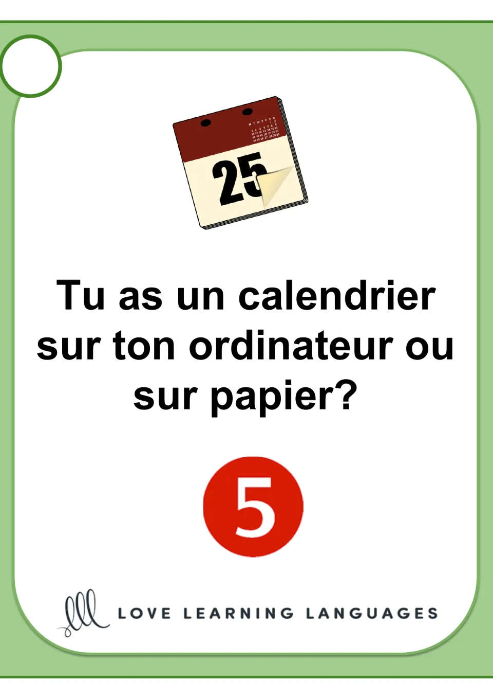 French speaking card 5 asks whether you have a calendar 'sur ton ordinateur ou sur papier' (on a computer or paper).