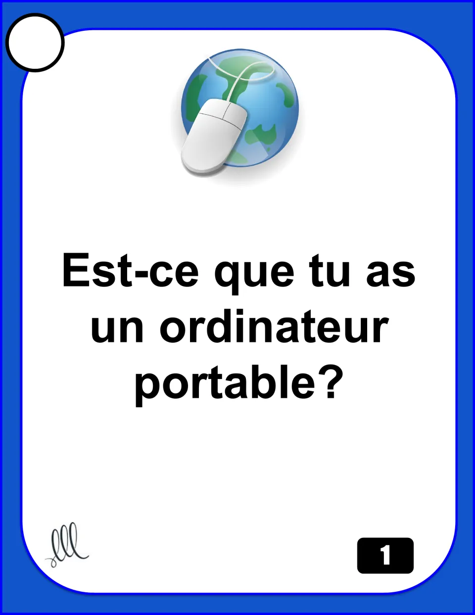 French speaking card 1 asks “Est-ce que tu as un ordinateur portable?” (Do you have a laptop?)