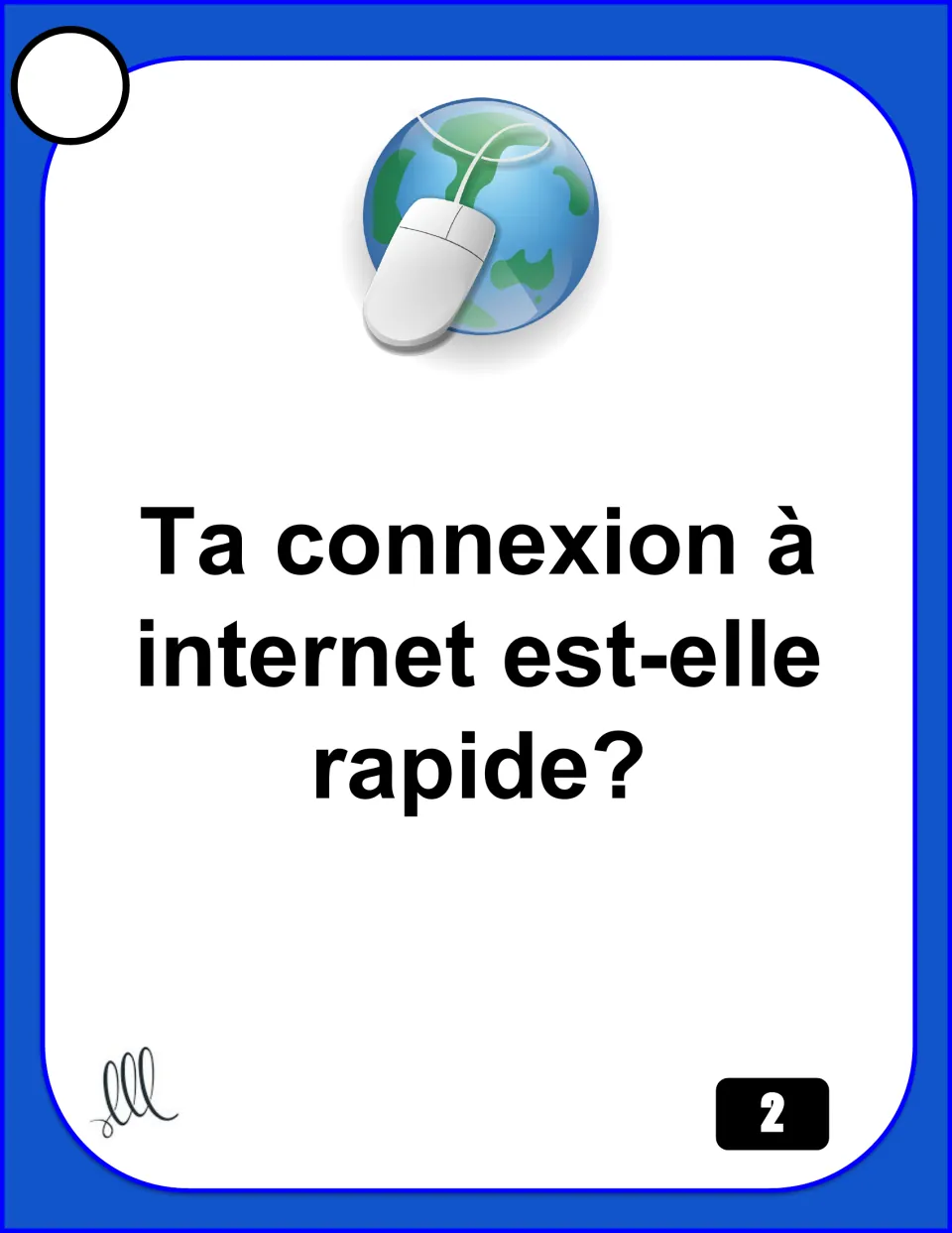 French speaking card 2 asks “Ta connexion à internet est-elle rapide?” (Is your internet connection fast?)