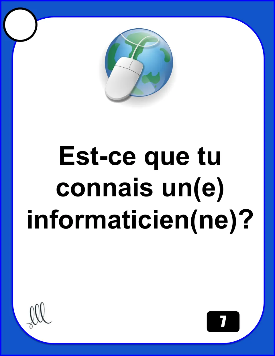 French speaking card 7 asks whether you know an IT professional: “Est-ce que tu connais un(e) informaticien(ne)?”