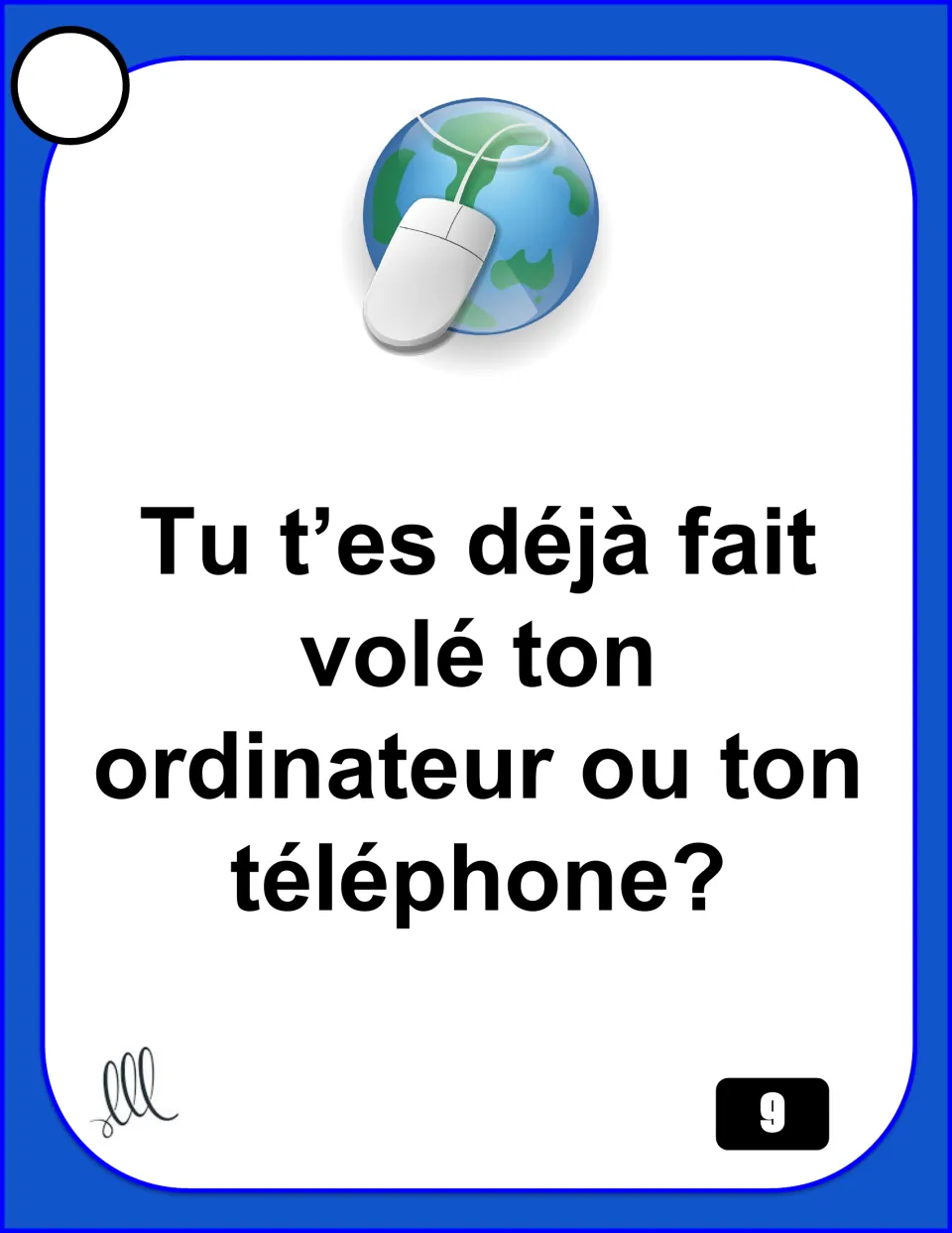 French speaking card 9 asks whether you have ever had your computer or phone stolen.
