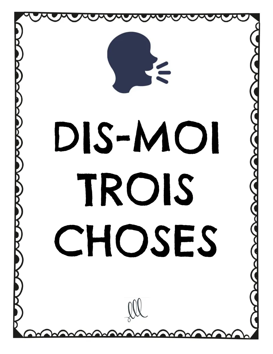 Cover of the French speaking game titled “Dis-moi trois choses” (Tell me three things), introducing the prompts